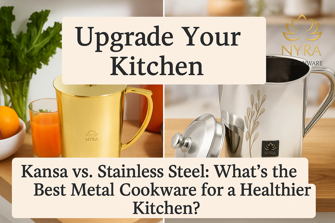 Bronze vs stainless steel cookware – discover Ayurvedic health benefits of kansa utensils like bronze thalis, jugs, and bottles, plus durable stainless steel dinnerware from Nyra Kitchenware.