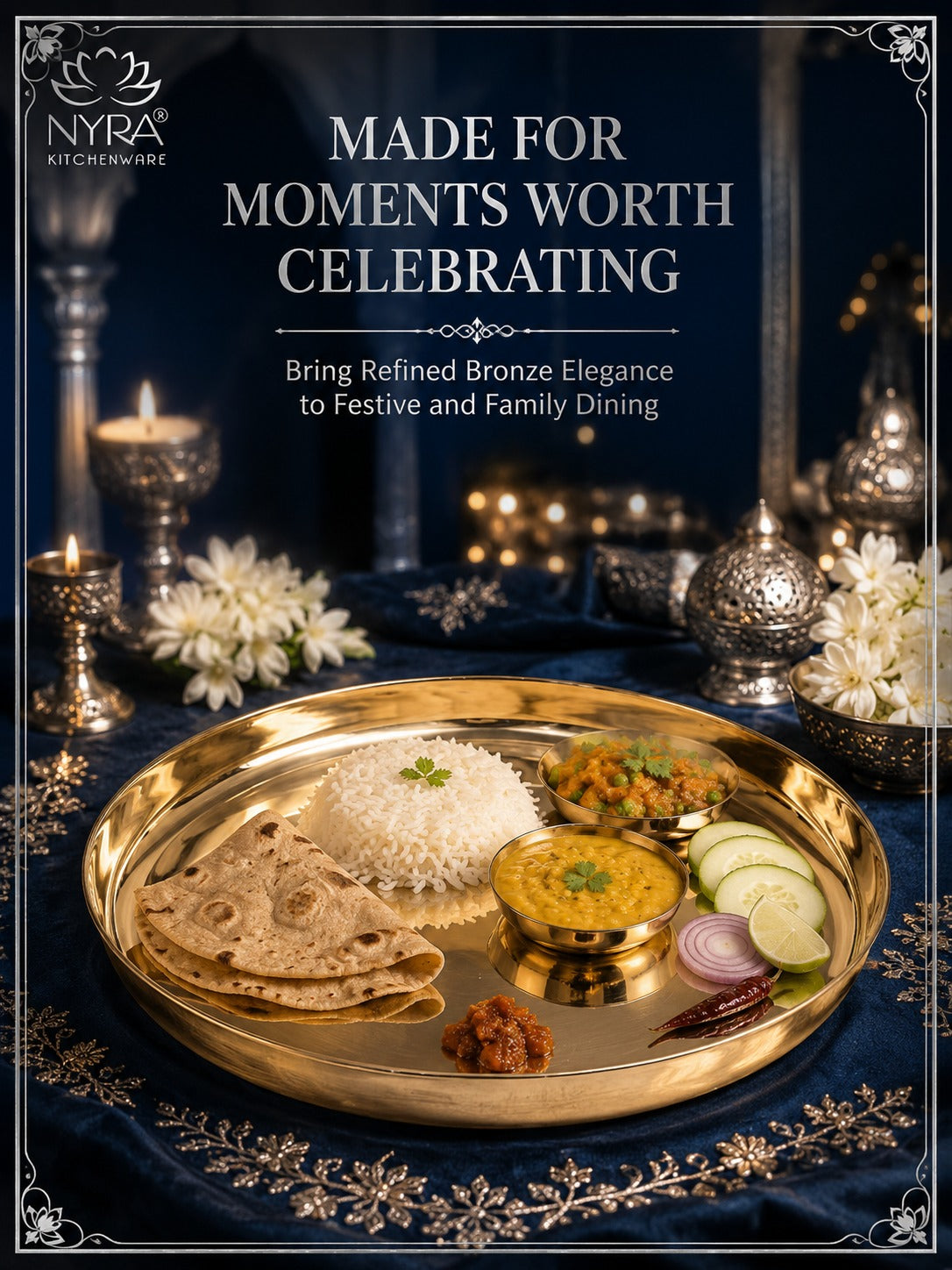 A brass serving platter with traditional Indian food, including rice, flatbread, curries, and sliced cucumbers, set on a dark blue embroidered tablecloth with decorative lamps and flowers. The image has a dark blue background with text reading 'MADE FOR MOMENTS WORTH CELEBRATING' and the NYRA KITCHENWARE logo.