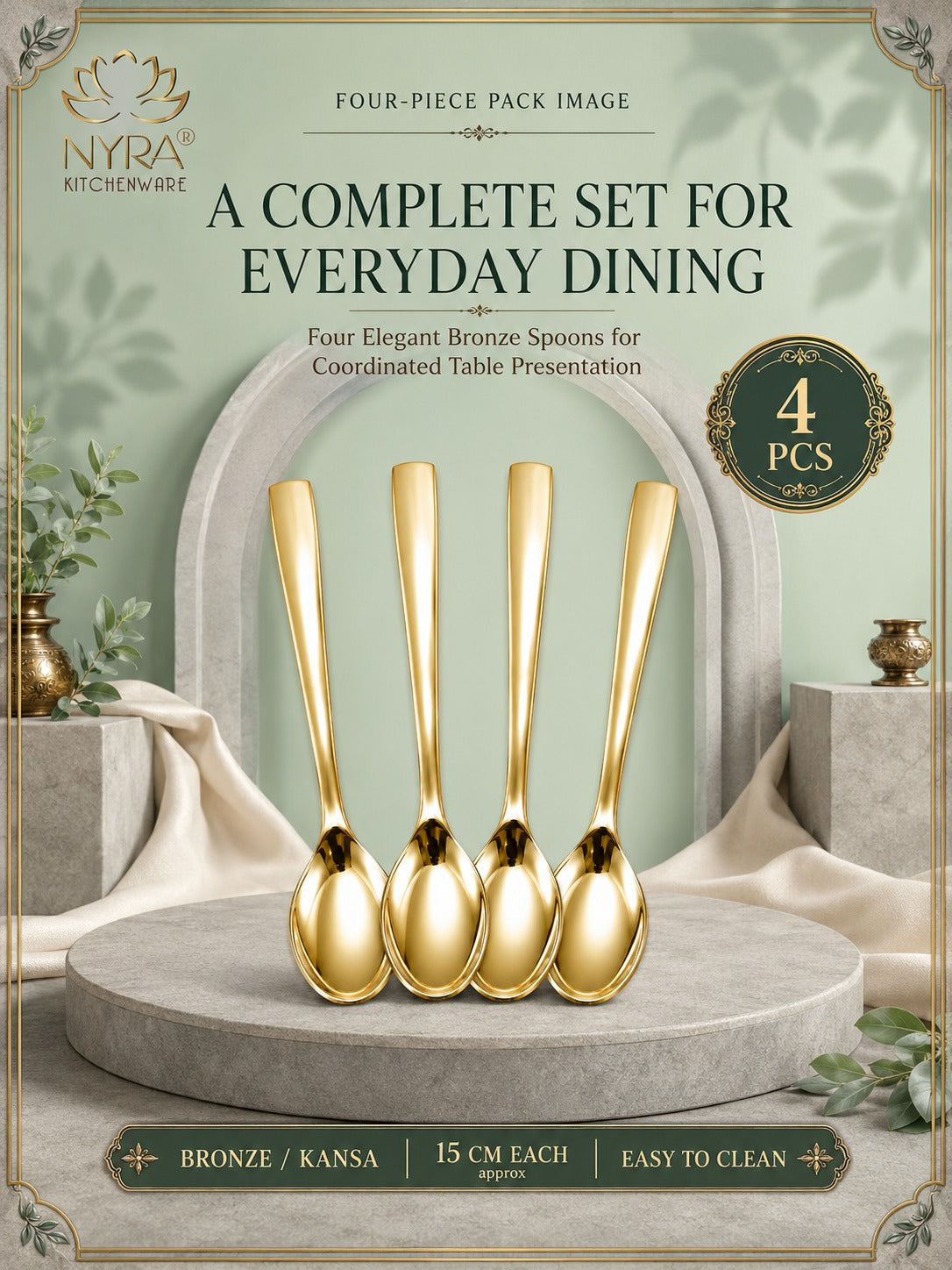 Four elegant bronze kitchen spoons displayed upright on a round stone pedestal, with decorative draped fabric and a soft green background. Text at the top reads 'A COMPLETE SET FOR EVERYDAY DINING' and the NYRA Kitchenware logo appears in the upper left.