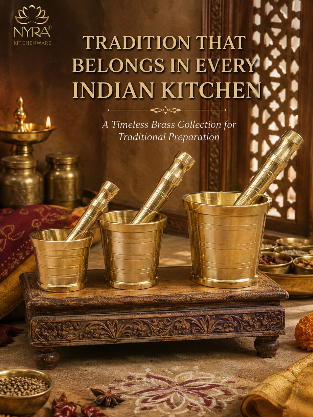 Three brass kitchen tools, including two pestles and one mortar, displayed on a carved wooden stand in a traditional Indian kitchen setting. The image features the NYRA Kitchenware logo in the top left corner and the text 'TRADITION THAT BELONGS IN EVERY INDIAN KITCHEN' at the top.