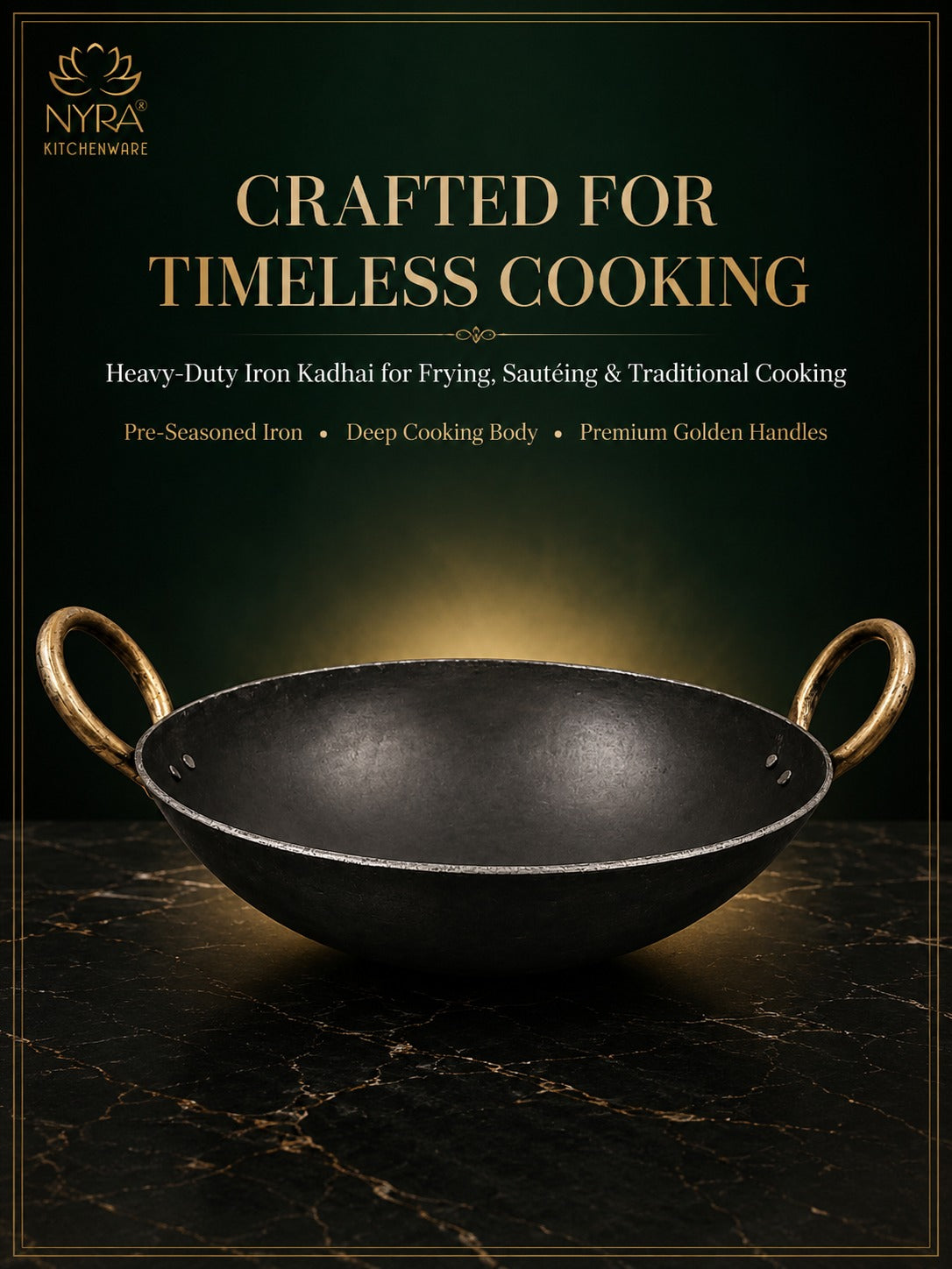 A dark cast-iron kadhai with gold-toned handles and rim, shown on a black marble surface against a dark green background with gold text reading 'CRAFTED FOR TIMELESS COOKING' and the NYRA Kitchenware logo.
